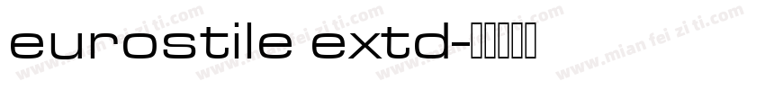 eurostile extd字体转换